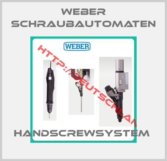 Weber Schraubautomaten-HANDSCREWSYSTEM 