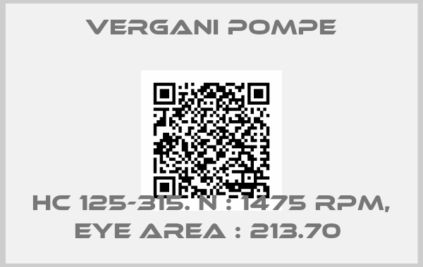 Vergani Pompe-HC 125-315. N : 1475 RPM, EYE AREA : 213.70 