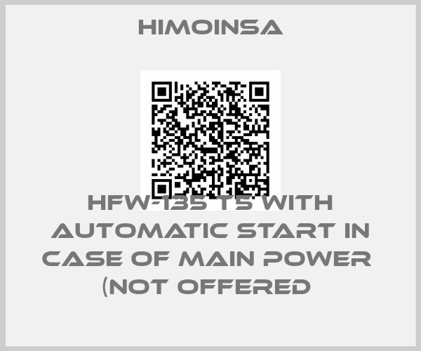 HIMOINSA-HFW-135 T5 WITH AUTOMATIC START IN CASE OF MAIN POWER  (NOT OFFERED 