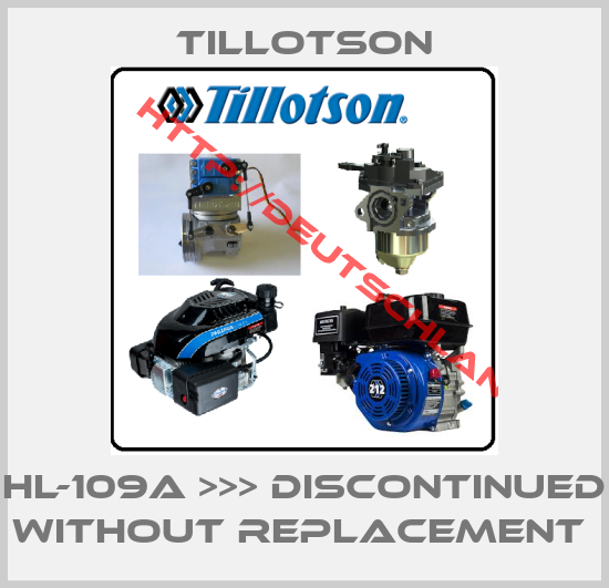 Tillotson-HL-109A >>> DISCONTINUED WITHOUT REPLACEMENT 