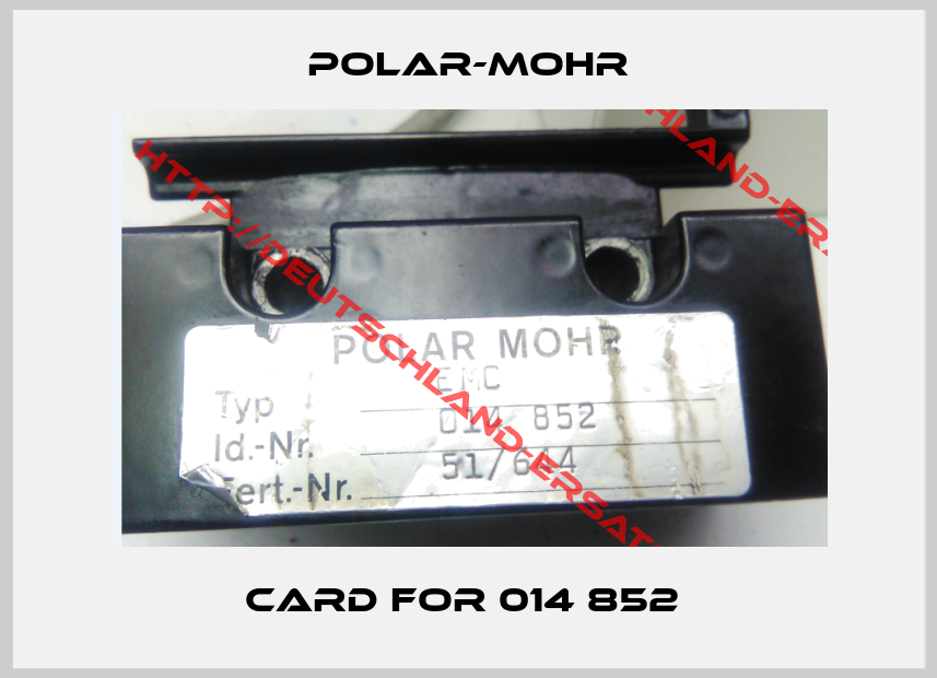 POLAR-MOHR-Card for 014 852 