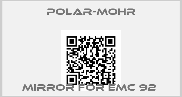 POLAR-MOHR-Mirror for EMC 92 