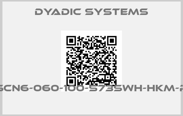 Dyadic Systems-SCN6-060-100-S73SWH-HKM-P 