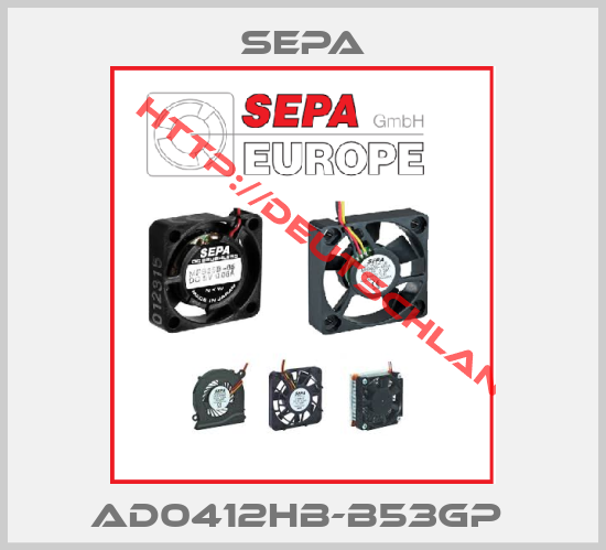 Sepa-AD0412HB-B53GP 