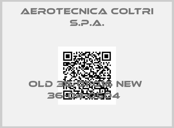 Aerotecnica Coltri S.p.A.-Old 36-01-016 new  36-04-0504  