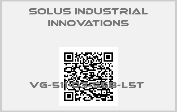 SOLUS INDUSTRIAL INNOVATIONS-VG-511-03-S58-L5T 