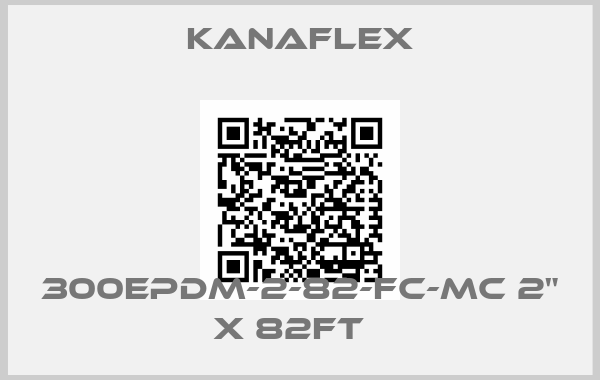 KANAFLEX-300EPDM-2-82-FC-MC 2" X 82FT  