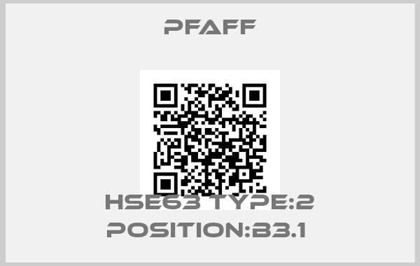 Pfaff-HSE63 TYPE:2 POSITION:B3.1 
