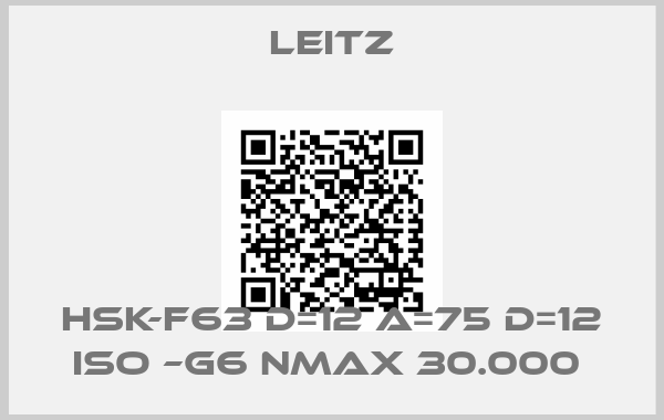 Leitz-HSK-F63 D=12 A=75 D=12 ISO –G6 NMAX 30.000 