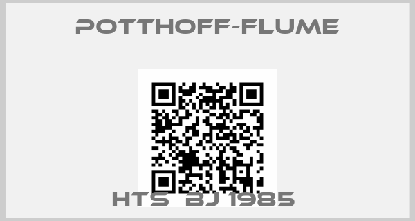 Potthoff-Flume-HTS  BJ 1985 