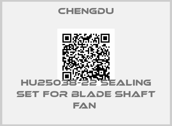 CHENGDU-HU25038-22 SEALING SET FOR BLADE SHAFT FAN 