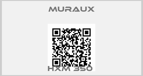 muraux-HXM 350 