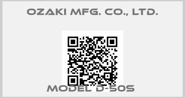 OZAKI MFG. CO., LTD.-Model D-50S 