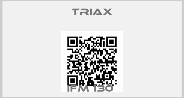 Triax-IFM 130 
