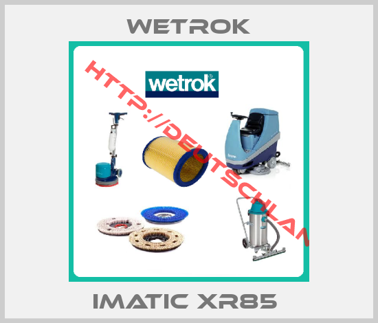 Wetrok-IMATIC XR85 