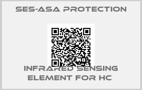 Ses-Asa Protection-INFRARED SENSING ELEMENT FOR HC 