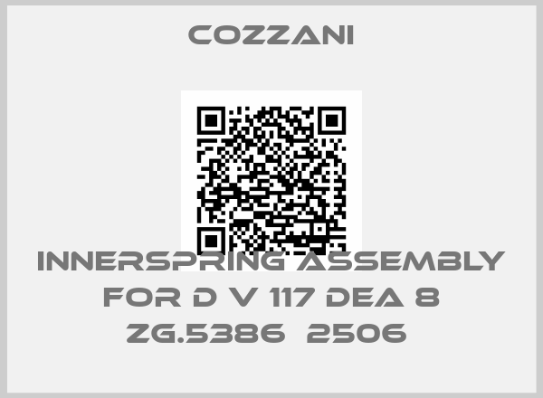 Cozzani-INNERSPRING ASSEMBLY FOR D V 117 DEA 8 ZG.5386  2506 
