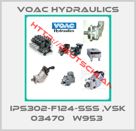 Voac Hydraulics-IPS302-F124-SSS ,VSK 03470   W953 