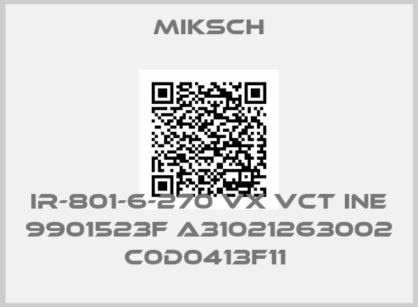Miksch-IR-801-6-270 VX VCT INE 9901523F A31021263002 C0D0413F11 