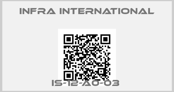 INFRA INTERNATIONAL-IS-12-A0-03 