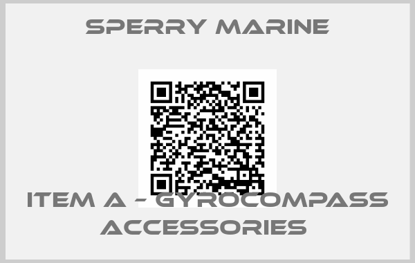 Sperry marine-Item A – Gyrocompass Accessories 