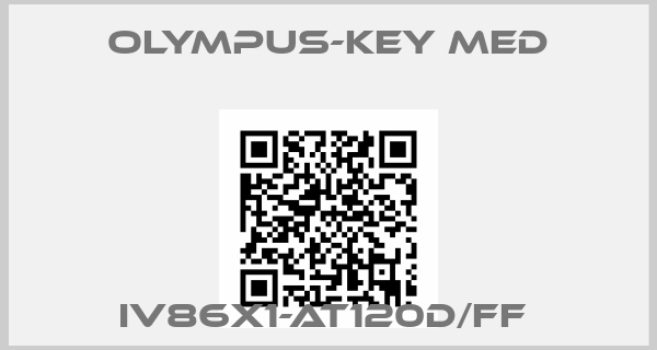 Olympus-Key Med-IV86X1-AT120D/FF 