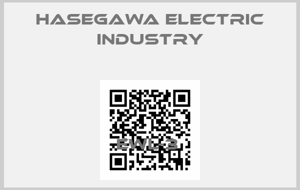 HASEGAWA ELECTRIC INDUSTRY-EWL-3 
