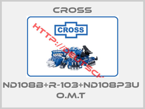 CROSS-ND108B+R-103+ND108P3U  O.M.T 