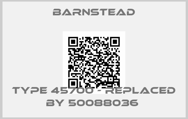 Barnstead-Type 45700 - replaced by 50088036 