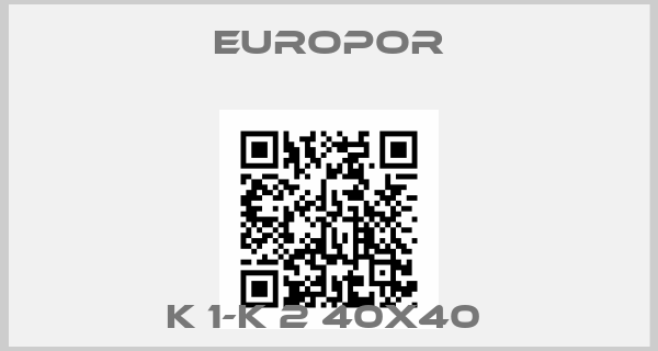 EUROPOR-K 1-K 2 40X40 