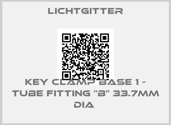 Lichtgitter-KEY CLAMP BASE 1 - TUBE FITTING "B" 33.7MM DIA 