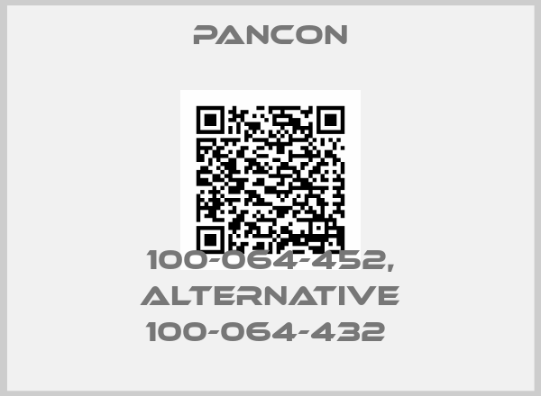 Pancon-100-064-452, alternative 100-064-432 