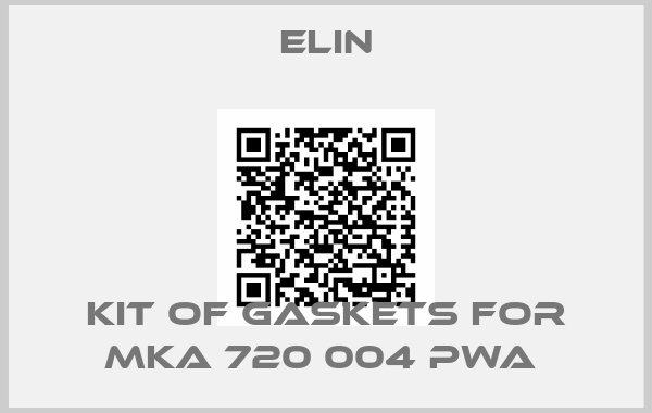 Elin-KIT OF GASKETS FOR MKA 720 004 PWA 