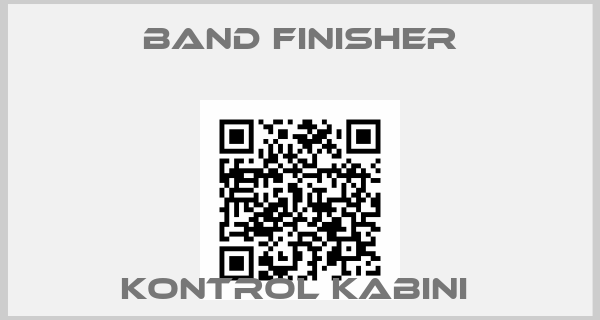 Band Finisher-KONTROL KABINI 