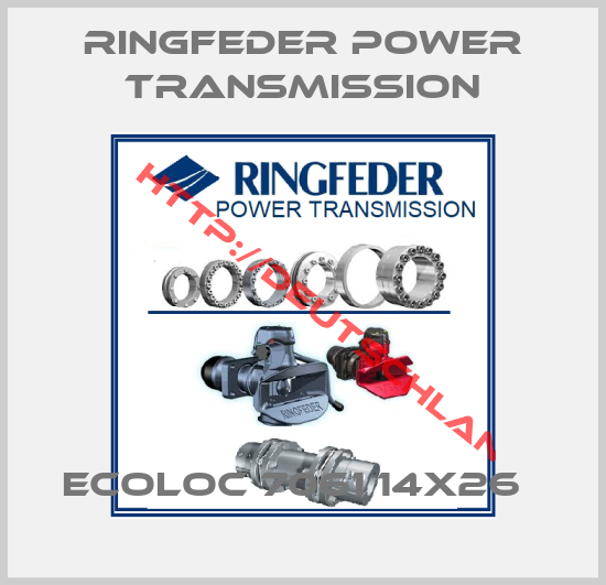 RINGFEDER POWER TRANSMISSION- ECOLOC 7061 14X26  