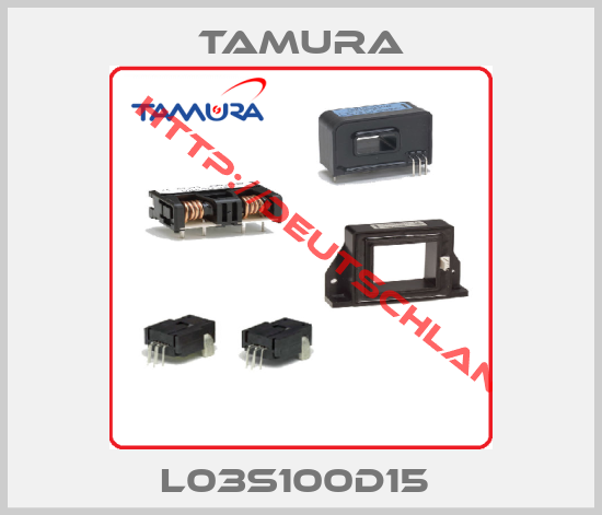 Tamura-L03S100D15 