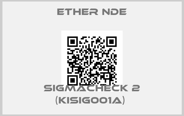 ETher NDE-SigmaCheck 2 (KISIG001A) 