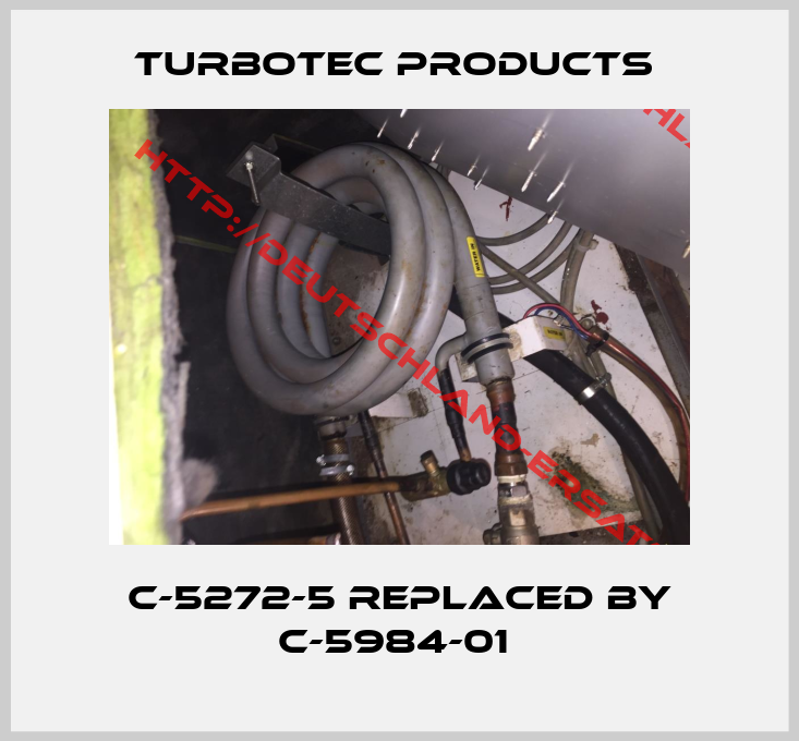 Turbotec Products -C-5272-5 replaced by C-5984-01 