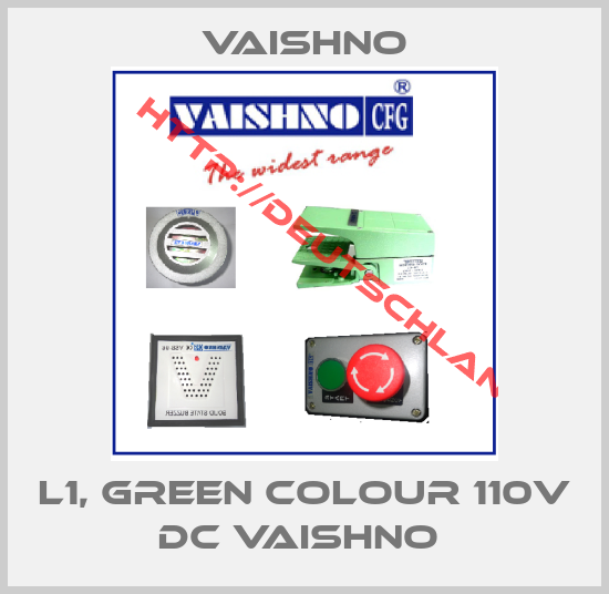 VAISHNO-L1, GREEN COLOUR 110V DC VAISHNO 