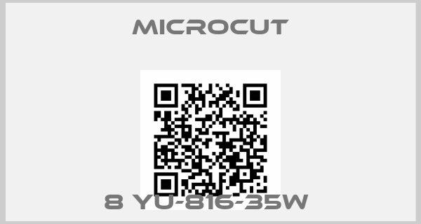 Microcut-8 YU-816-35W 
