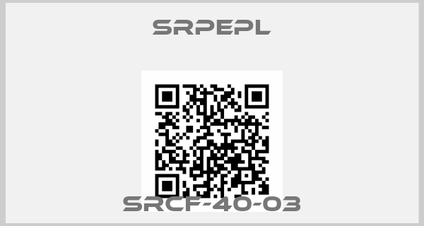 SRPEPL-SRCF-40-03