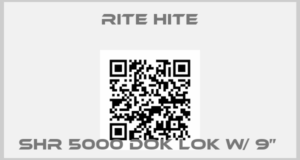 Rite Hite-SHR 5000 DOK LOK W/ 9” 