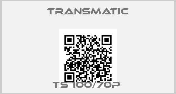 Transmatic-TS 100/70P 