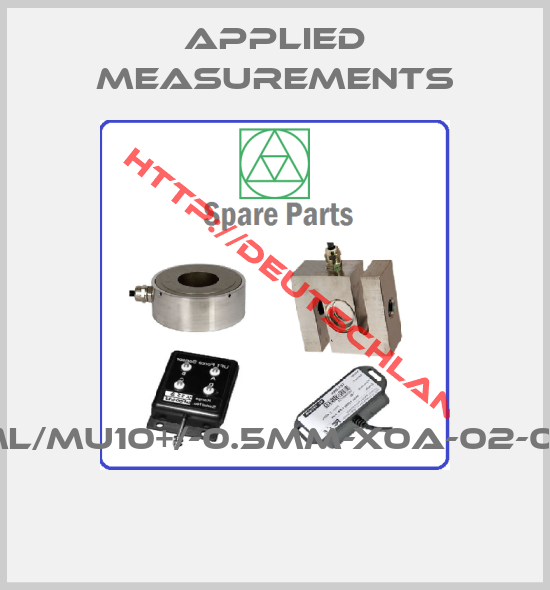 Applied Measurements-AML/MU10+/-0.5mm-X0A-02-000 