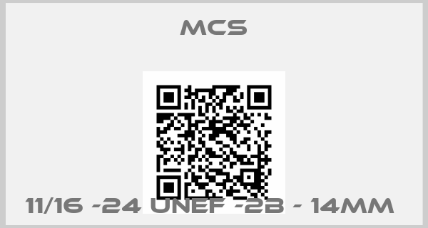 MCS-11/16 -24 UNEF -2B - 14mm 