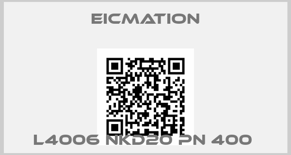 Eicmation-L4006 NKD20 PN 400 