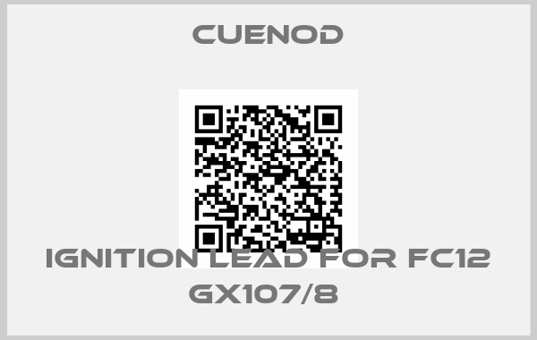 CUENOD- ignition lead for FC12 GX107/8 