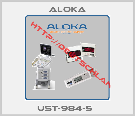 ALOKA-UST-984-5  