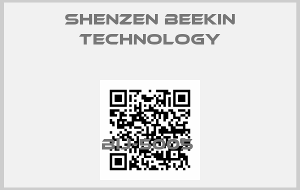 SHENZEN BEEKIN TECHNOLOGY-BIJ-5005 