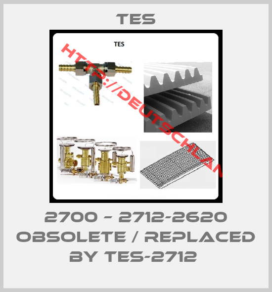 TES-2700 – 2712-2620 obsolete / replaced by TES-2712 